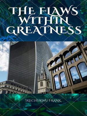 cover image of THE FLAWS WITHIN GREATNESS